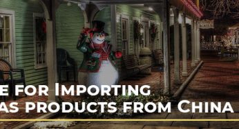 Best time for Importing Christmas products from China